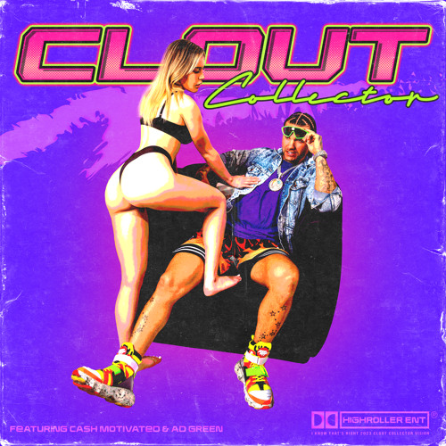 Clout Collector (feat. Cash Motivated & AD Green)