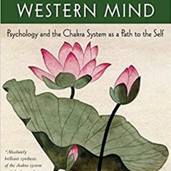 Download❤️eBook✔ Eastern Body, Western Mind: Psychology and the Chakra System As a Path to the Self