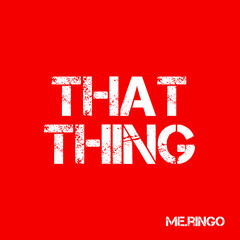 That Thing