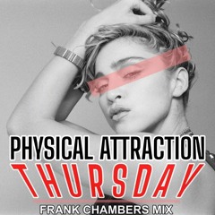 Madonna vs Pet Shop Boys - Physical Attraction Thursday ( Frank Chambers Mix )