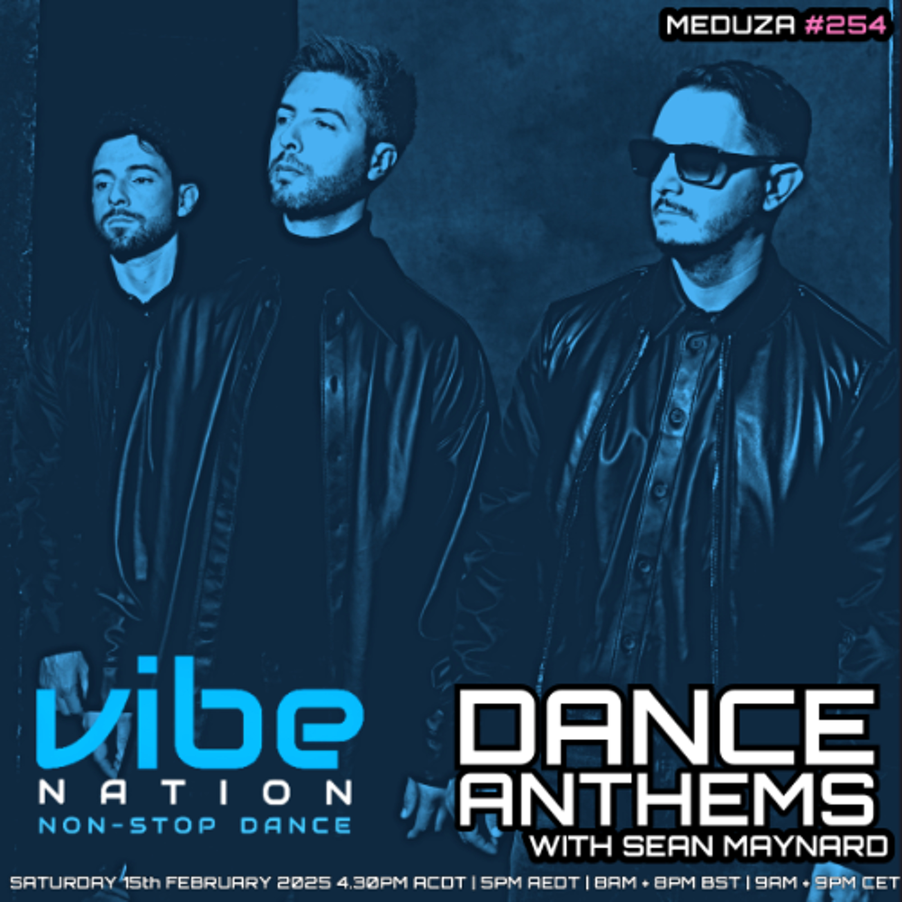 Dance Anthems 254 - [MEDUZA Guest Mix] - 15th February 2025 episode artwork