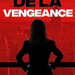 Lire L'Art de la vengeance: Une famille, des secrets, un mélange explosif ... (French Edition) pour