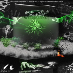 Weed Market (Bandekhoda x Mohajem x Hossein Filo x Sinvav x Gomnam x Saman Victim)