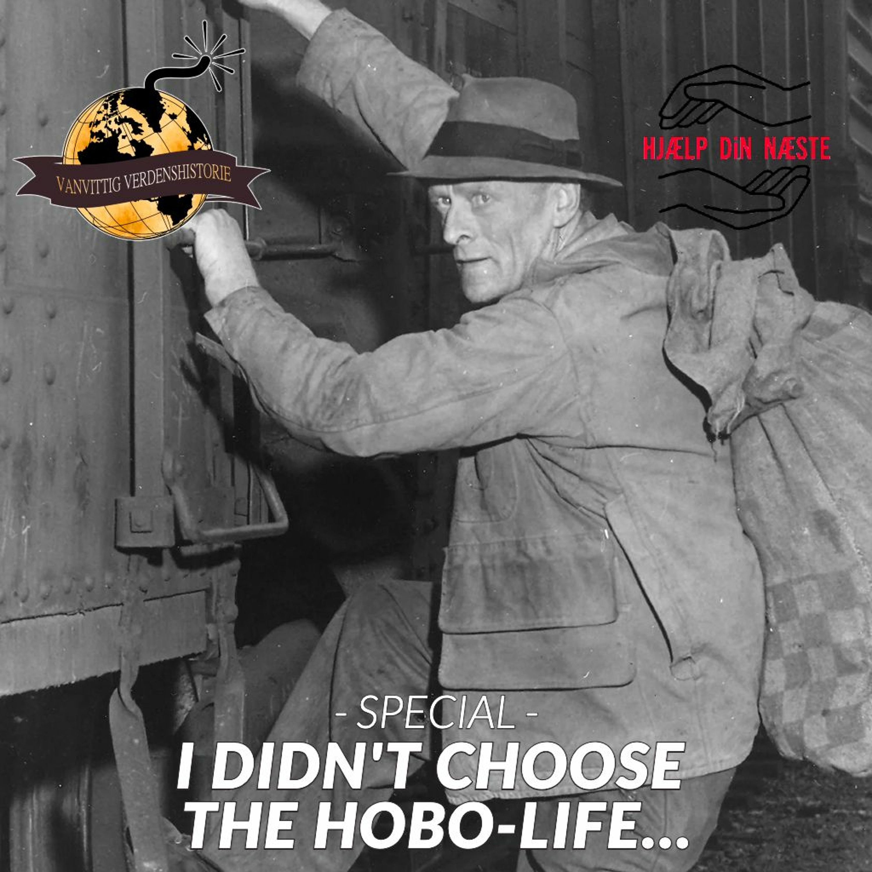 SPECIAL: I didn't choose the hobo-life...