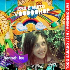 isso é muito voodoohop #31 - hannah lee