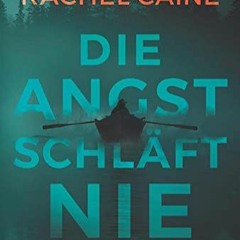 DOWNLOAD Book Die Angst schlÃƒÂ¤ft nie (Stillhouse Lake  1) (German Edition)