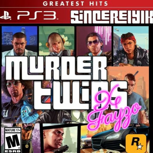Sincerely1k X Fayzo -  Murda Twinz