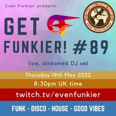 Get Funkier! #89 - 19th May 2022