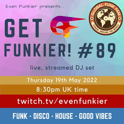 Get Funkier! #89 - 19th May 2022