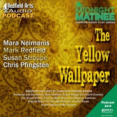 THE MIDNIGHT MATINEE - "The Yellow Wallpaper" Live (Ep 24-9)