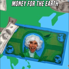 Money for The Earth