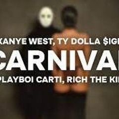 Kanye West & Ty Dolla $ign- Carnival EDM Trap Dubstep Hip Hop Remix (Rich the Kid & Playboi Carti)