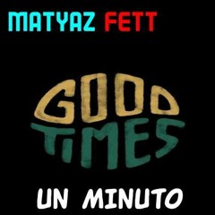 GOOD TIME (Un Minuto)