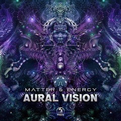 Aural Vision - Matter & Energy
