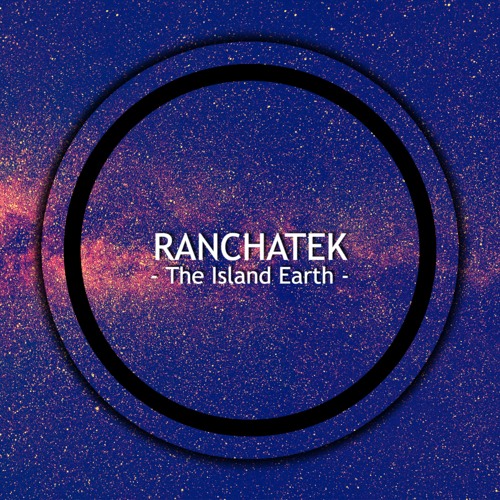PREMIERE: RanchaTek - The Island Earth (Original Mix) [Above&unknown]