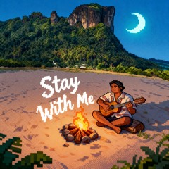 Stay With Me