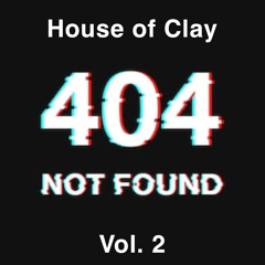 House Of Clay Vol.2
