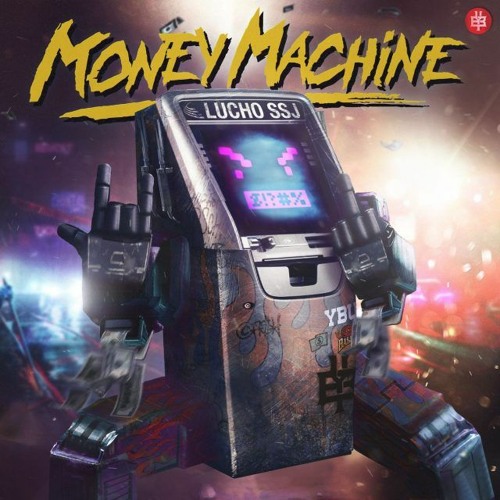 Lucho SSJ - Money Machine