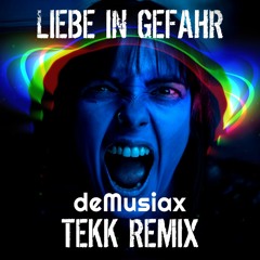 Montez - Liebe In Gefahr (deMusiax Tekk Remix)