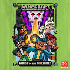 Ghast in the Machine! (Minecraft Woodsword Chronicles #4) by Nick  Eliopulos, read by Keylor Leigh