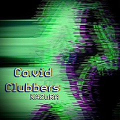 Co.vid Clubbers live / 9 channels set