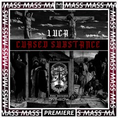 𝙋𝙍𝙀𝙈𝙄𝙀𝙍𝙀 | LUCA - Cursed Substance [DIVINE014] (Temporary Free Download)