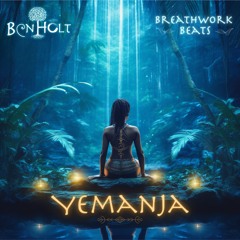 Ben Holt, Breathwork Beats - Yemanja