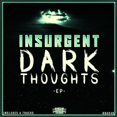 INSURGENT - CLEAR IT MUST BEGIN (HBA048) (OUT 02/06/2024))