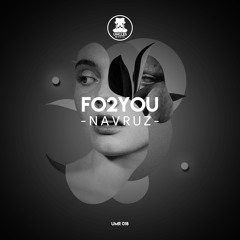 FO2YOU - Navruz [UNCLES MUSIC]