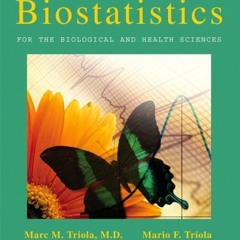 [DOWNLOAD] KINDLE 📰 Biostatistics for the Biological and Health Sciences by  Marc M