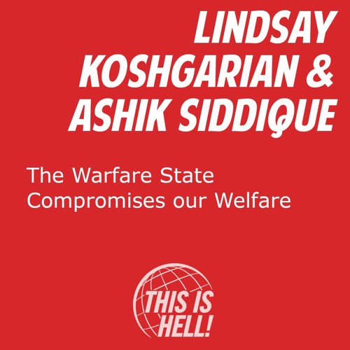 The Warfare State Compromises our Welfare / Lindsay Koshgarian & Ashik Siddique