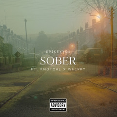 Sober - SPIKEYY24 ft WHIPPY x KNOTCAL