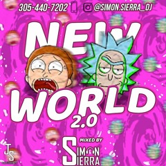 NEW WORLD 2.0//SIMON SIERRA DJ
