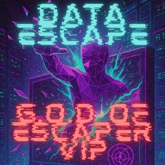 data escape(G.O.D of escaper VIP)