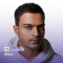 Ob[Session] - Sequ3l