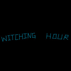 Witching Hour (Kunas Remix)