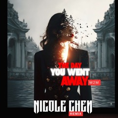 M2M The Day You Went Away - Nicole Chen Remix