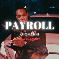 Payroll Giovanni (Type Beat) A Day In A Boss Life