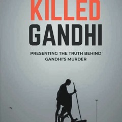 DOWNLOAD Books Why I Killed Gandhi