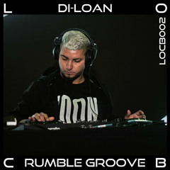 DI LOAN - Rumble Groove (FREE DOWNLOAD)