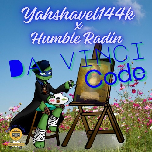 Yashavel144k x Humble Radin - Da Vinci Code