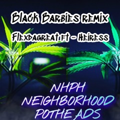 Flexdagreat x Heiress - Black Barbies remix
