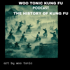 podcast kung fu history
