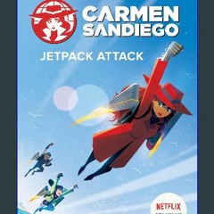 [Ebook]$$ 📕 Jetpack Attack (Carmen Sandiego Chase-Your-Own Capers) [PDF EBOOK EPUB KINDLE]