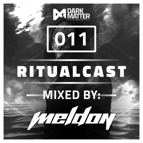 Dark Matter Ritualcast #11 By Meldon