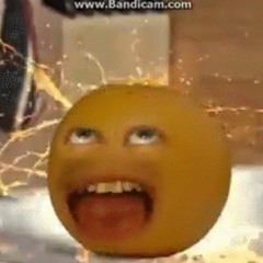 Annoying orange (Fryday) but its low quality