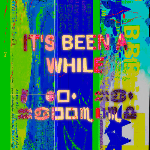 003 It's been a while