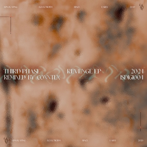 PREMIERE: Third Phase - Revenge [ISDIGI004]