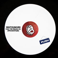 【FREE DL】Nightcrawlers - Push The Feeling On (PPS Bootleg) [BassNBlends Release]