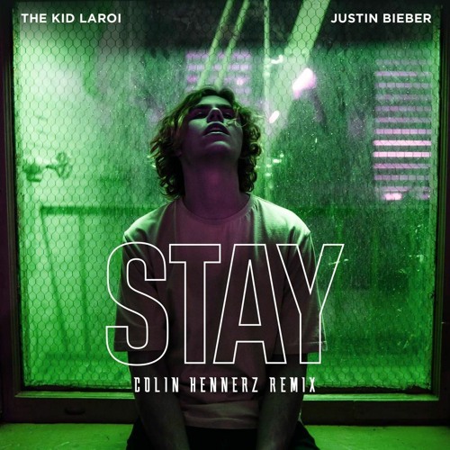 The Kid LAROI & Justin Bieber - STAY (Colin Hennerz remix)